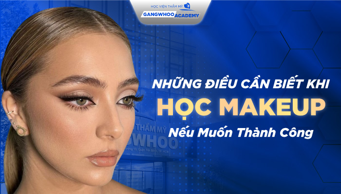Những điều cần biết khi học makeup
